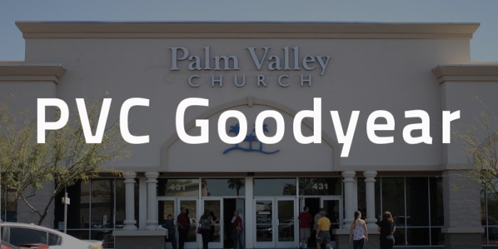 Palm Valley Church Goodyear Campus Goodyear Az